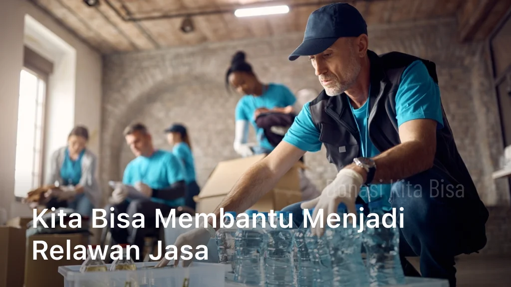 Kita bisa membantu menjadi relawan jasa