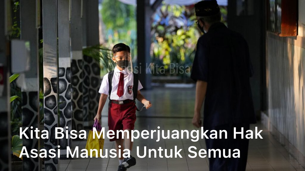 Kita Bisa Memperjuangkan Hak Asasi Manusia untuk Semua