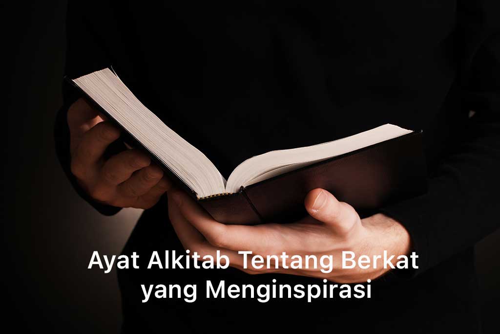 Ayat Alkitab Tentang Berkat yang Menginspirasi