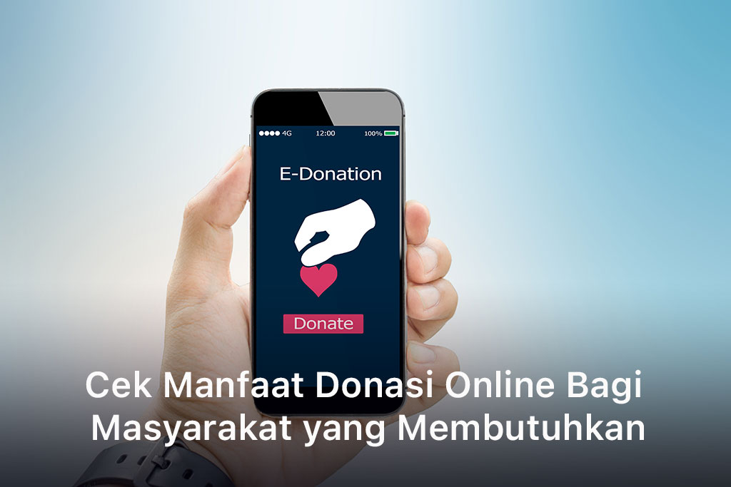 Manfaat Donasi Online Bagi Masyarakat yang Membutuhkan